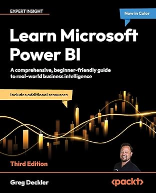 Learn Microsoft Power BI: A comprehensive, beginner-friendly guide to real-world business intelligence (3rd Edition) - Orginal Pdf